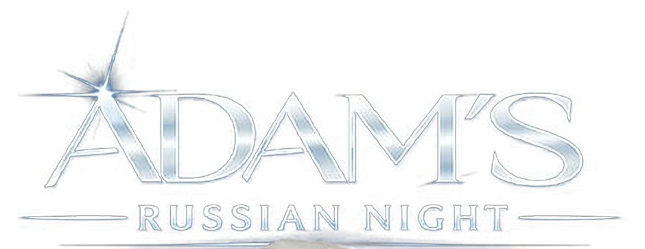 ADAM’S Russian Night
